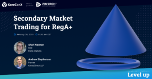 Secondary Market Trading for RegA+