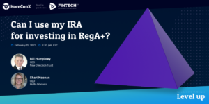 Can I use my IRA for investing in RegA+