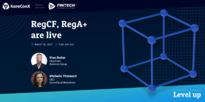 RegCF, RegA+ ARE LIVE