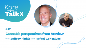 KoreTalkX #17: Cannabis Perspectives from ArcView